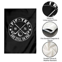 50th Birthday Golf Garden Flag Vintage 1976 Fif Tee And Still On Par Golf Lover Gift