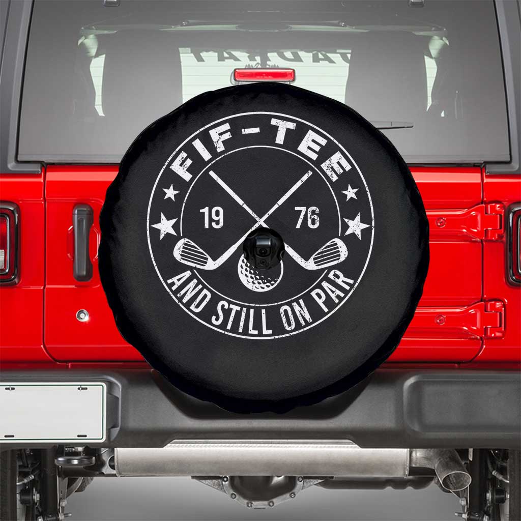 50th Birthday Golf Spare Tire Cover Vintage 1976 Fif Tee And Still On Par Golf Lover Gift