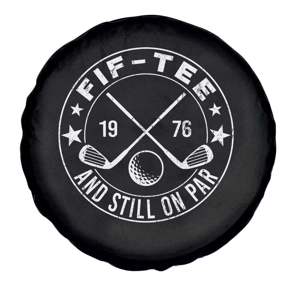 50th Birthday Golf Spare Tire Cover Vintage 1976 Fif Tee And Still On Par Golf Lover Gift
