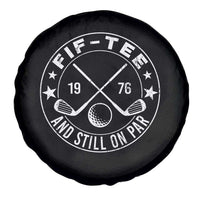 50th Birthday Golf Spare Tire Cover Vintage 1976 Fif Tee And Still On Par Golf Lover Gift