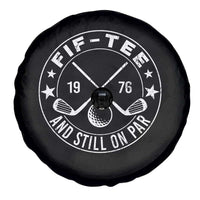 50th Birthday Golf Spare Tire Cover Vintage 1976 Fif Tee And Still On Par Golf Lover Gift