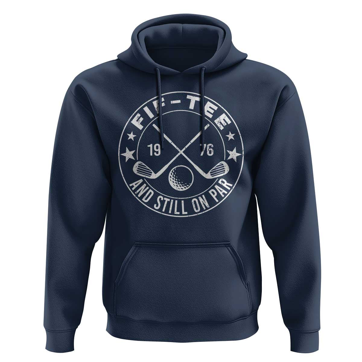 50th Birthday Golf Hoodie Vintage 1976 Fif Tee And Still On Par Golf Lover Gift