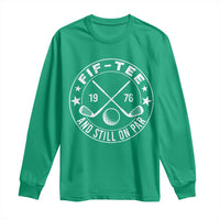 50th Birthday Golf Long Sleeve Shirt Vintage 1976 Fif Tee And Still On Par Golf Lover Gift
