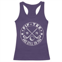 50th Birthday Golf Racerback Tank Top Vintage 1976 Fif Tee And Still On Par Golf Lover Gift