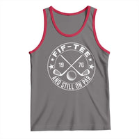 50th Birthday Golf Tank Top Vintage 1976 Fif Tee And Still On Par Golf Lover Gift
