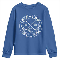 50th Birthday Golf Youth Sweatshirt Vintage 1976 Fif Tee And Still On Par Golf Lover Gift