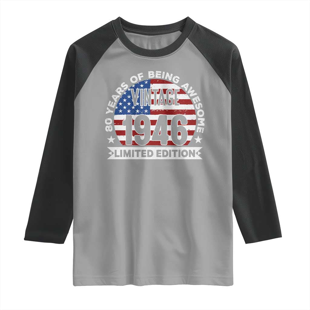 80th Birthday Raglan Shirt Vintage 1946 80 Year Old Birthday American Flag