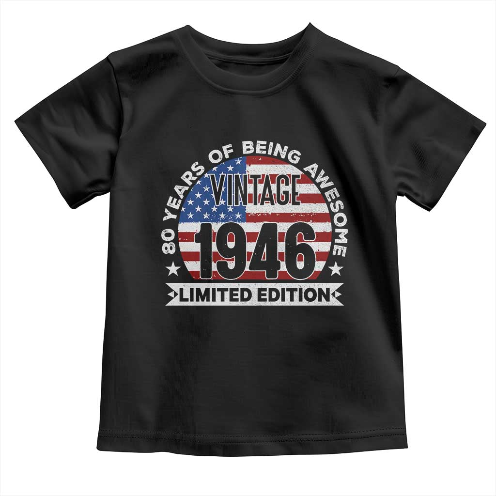 80th Birthday Toddler T Shirt Vintage 1946 80 Year Old Birthday American Flag