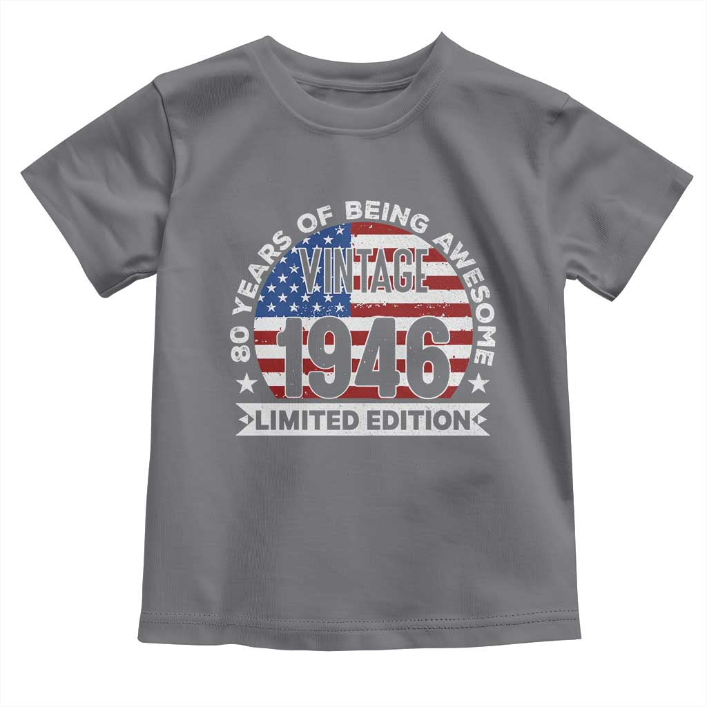 80th Birthday Toddler T Shirt Vintage 1946 80 Year Old Birthday American Flag