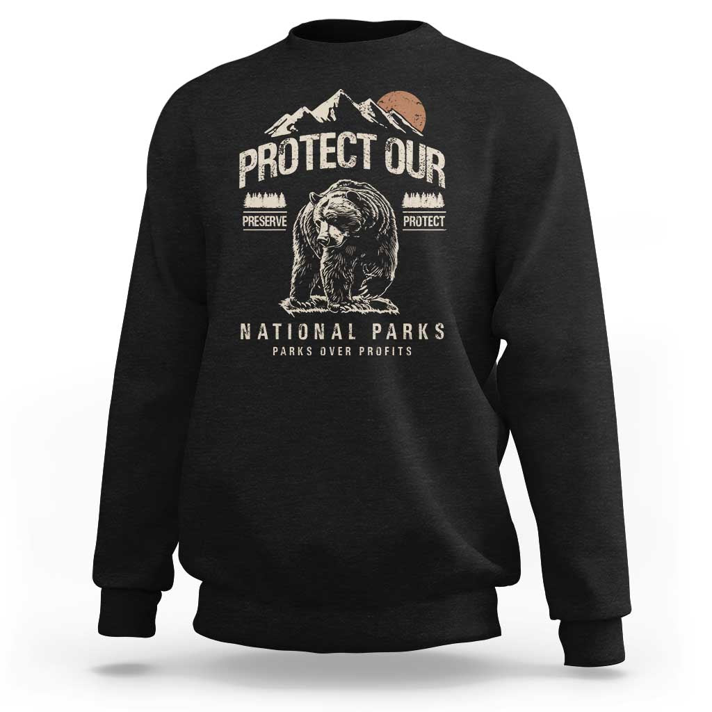 Protect Our National Parks Sweatshirt