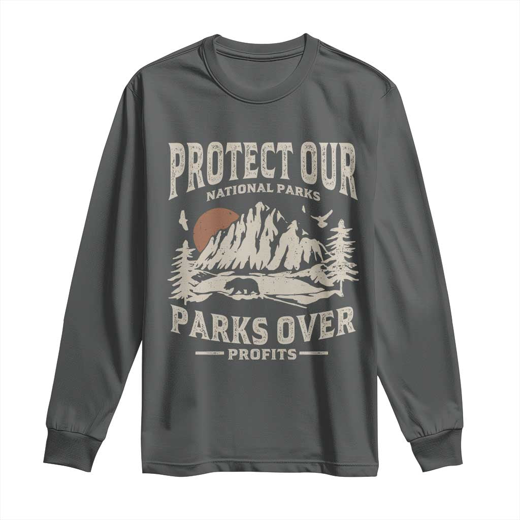 Protect Our National Parks Long Sleeve Shirt Camping Hiking