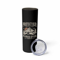 Protect Our National Parks Skinny Tumbler Camping Hiking