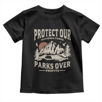 Protect Our National Parks Toddler T Shirt Camping Hiking