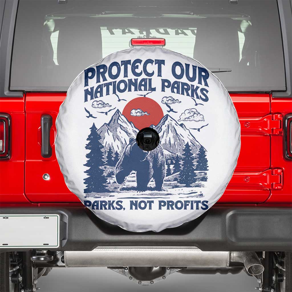 Protect Our National Parks Spare Tire Cover Parks Not Profits Wildlife Forestcore