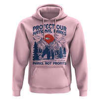 Protect Our National Parks Hoodie Parks Not Profits Wildlife Forestcore