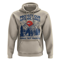 Protect Our National Parks Hoodie Parks Not Profits Wildlife Forestcore