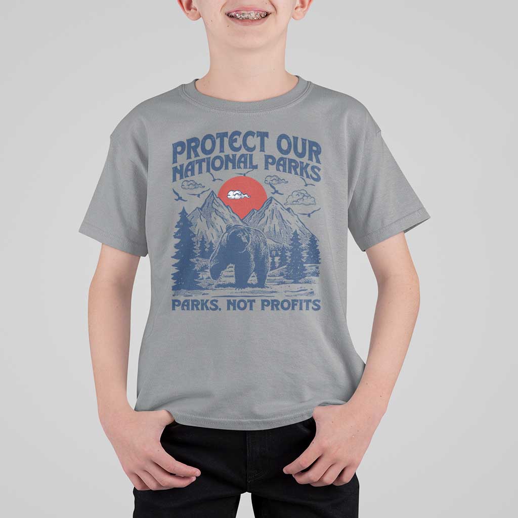Protect Our National Parks T Shirt For Kid Parks Not Profits Wildlife Forestcore