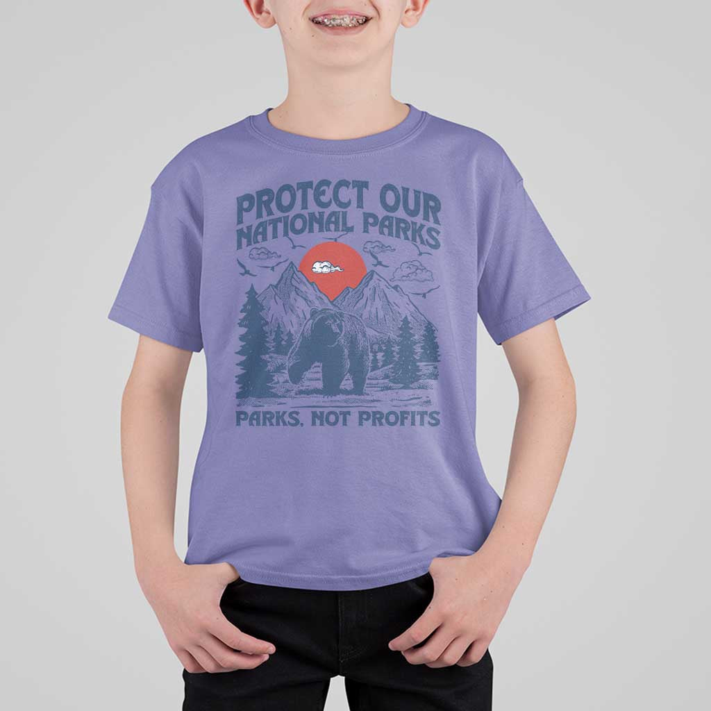 Protect Our National Parks T Shirt For Kid Parks Not Profits Wildlife Forestcore