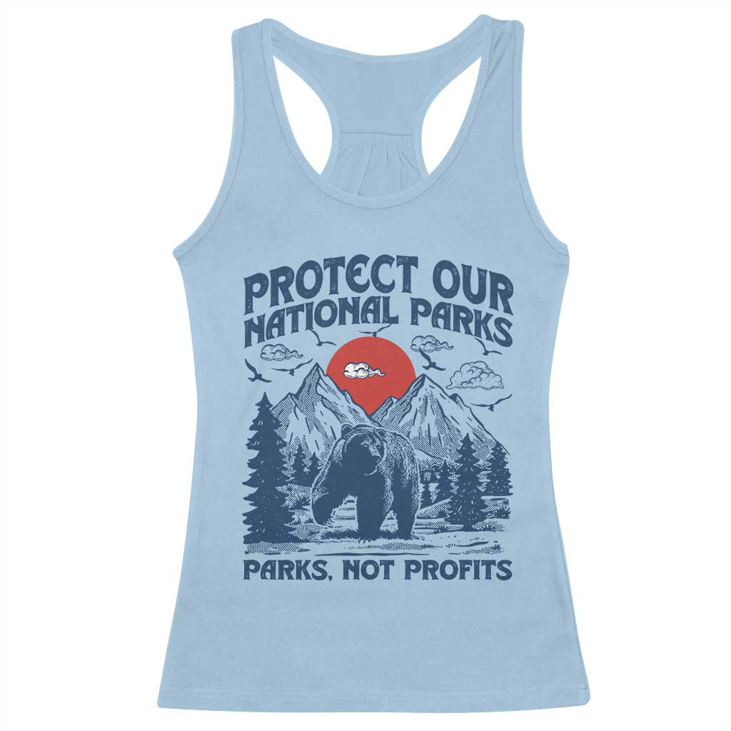 Protect Our National Parks Racerback Tank Top Parks Not Profits Wildlife Forestcore