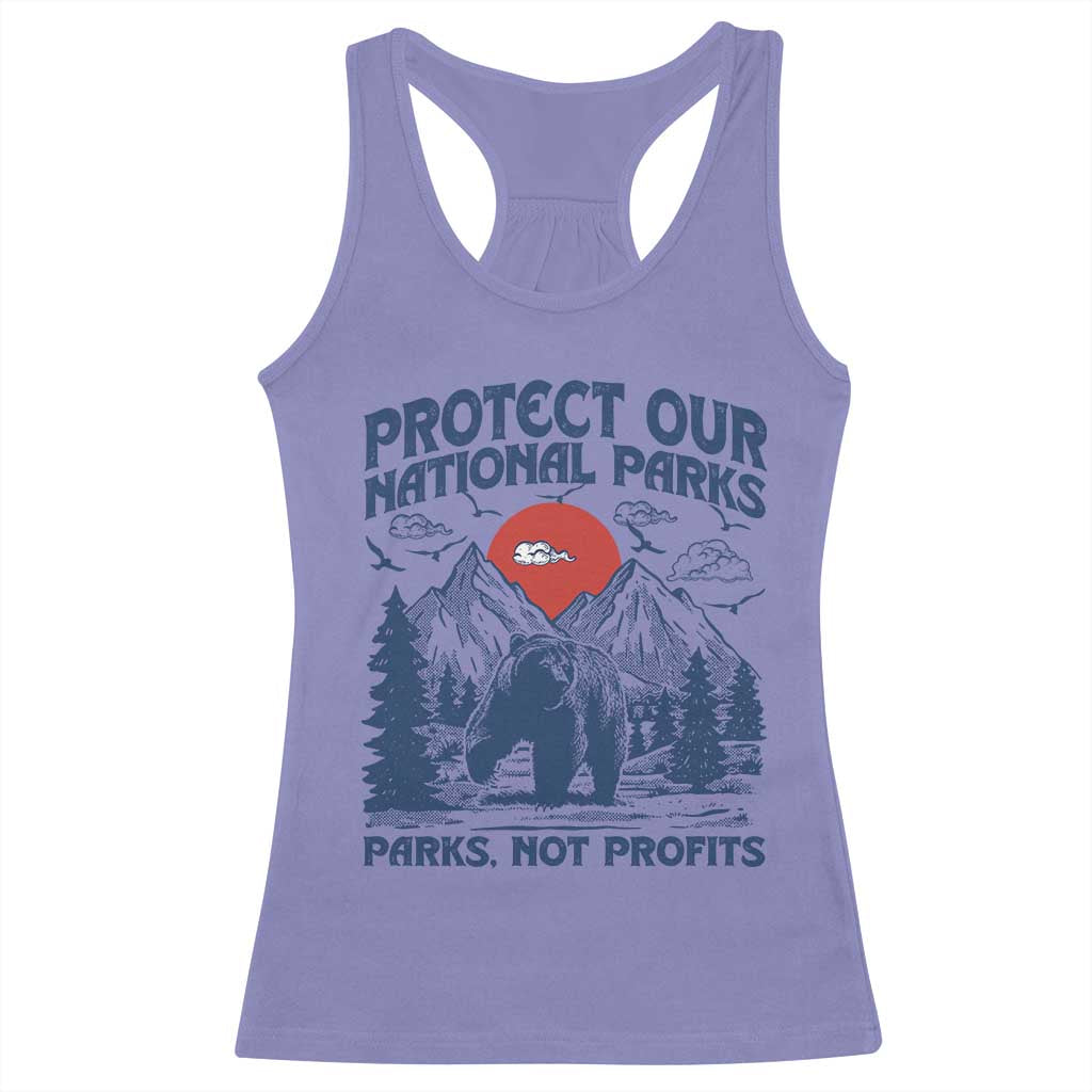 Protect Our National Parks Racerback Tank Top Parks Not Profits Wildlife Forestcore