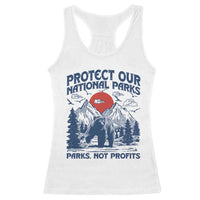 Protect Our National Parks Racerback Tank Top Parks Not Profits Wildlife Forestcore