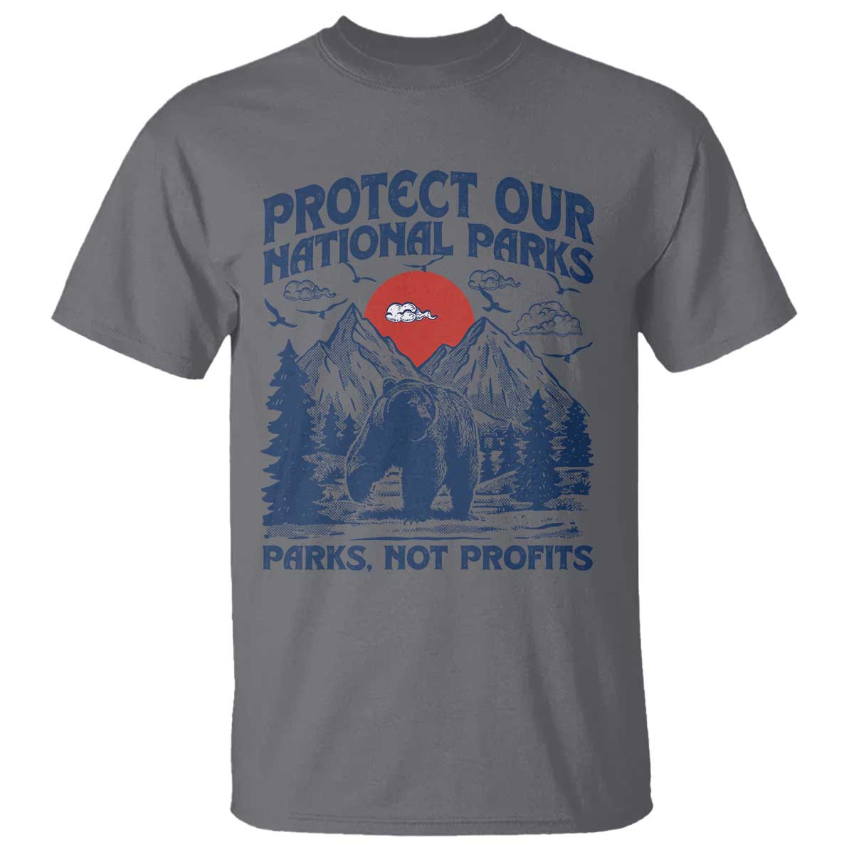 Protect Our National Parks T Shirt Parks Not Profits Wildlife Forestcore
