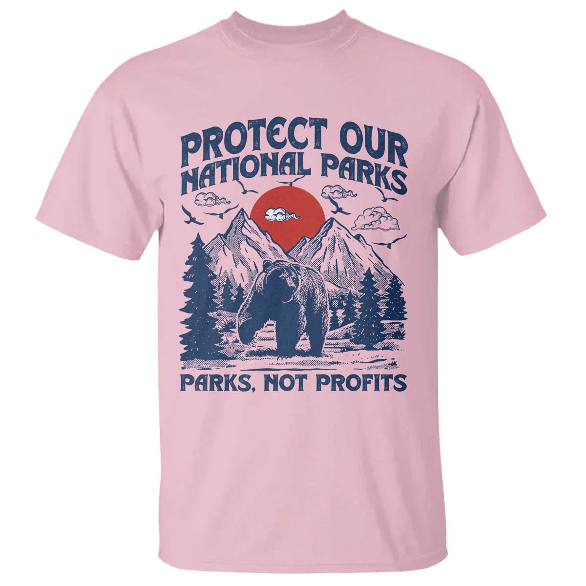 Protect Our National Parks T Shirt Parks Not Profits Wildlife Forestcore