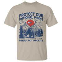 Protect Our National Parks T Shirt Parks Not Profits Wildlife Forestcore