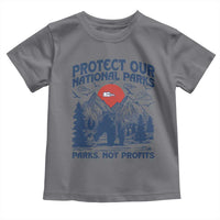 Protect Our National Parks Toddler T Shirt Parks Not Profits Wildlife Forestcore
