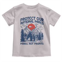 Protect Our National Parks Toddler T Shirt Parks Not Profits Wildlife Forestcore