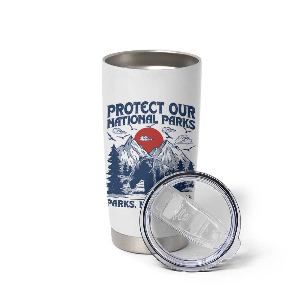 Protect Our National Parks Tumbler Cup Parks Not Profits Wildlife Forestcore