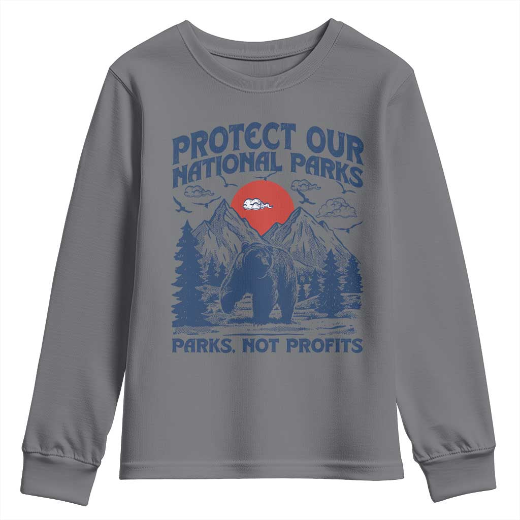Protect Our National Parks Youth Sweatshirt Parks Not Profits Wildlife Forestcore