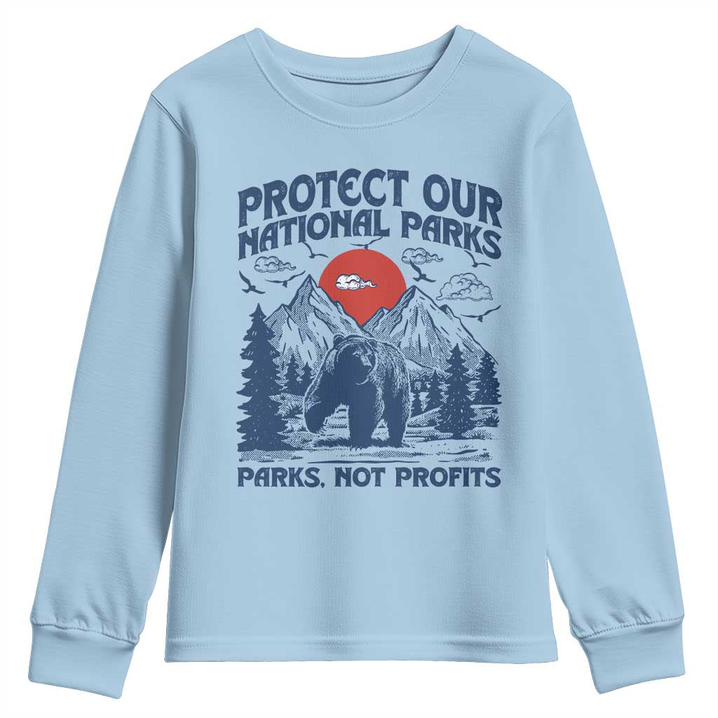 Protect Our National Parks Youth Sweatshirt Parks Not Profits Wildlife Forestcore