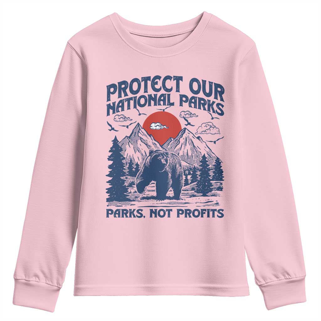 Protect Our National Parks Youth Sweatshirt Parks Not Profits Wildlife Forestcore
