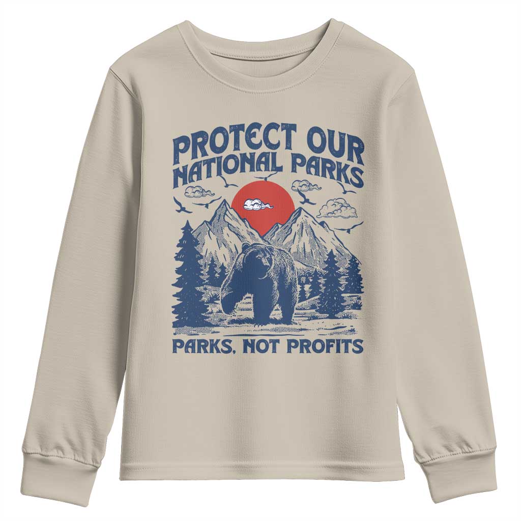 Protect Our National Parks Youth Sweatshirt Parks Not Profits Wildlife Forestcore
