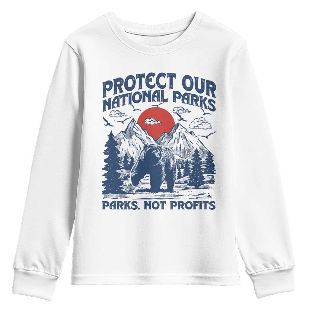 Protect Our National Parks Youth Sweatshirt Parks Not Profits Wildlife Forestcore