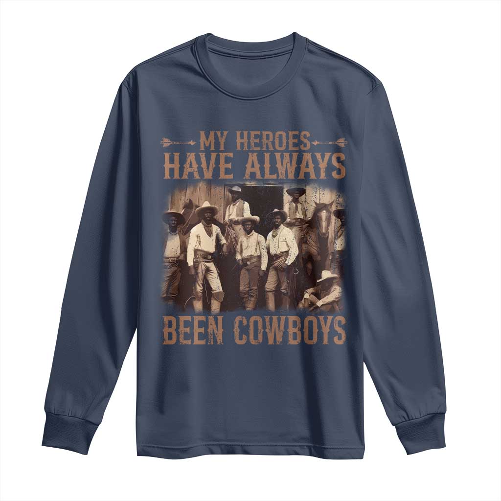 Black Cowboys Long Sleeve Shirt Western Rodeo Melanin Black History Texas Men