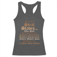 They Didn't Steal Slaves Black History Racerback Tank Top Juneteenth Black Freedom