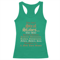 They Didn't Steal Slaves Black History Racerback Tank Top Juneteenth Black Freedom