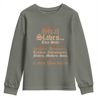 They Didn't Steal Slaves Black History Youth Sweatshirt Juneteenth Black Freedom