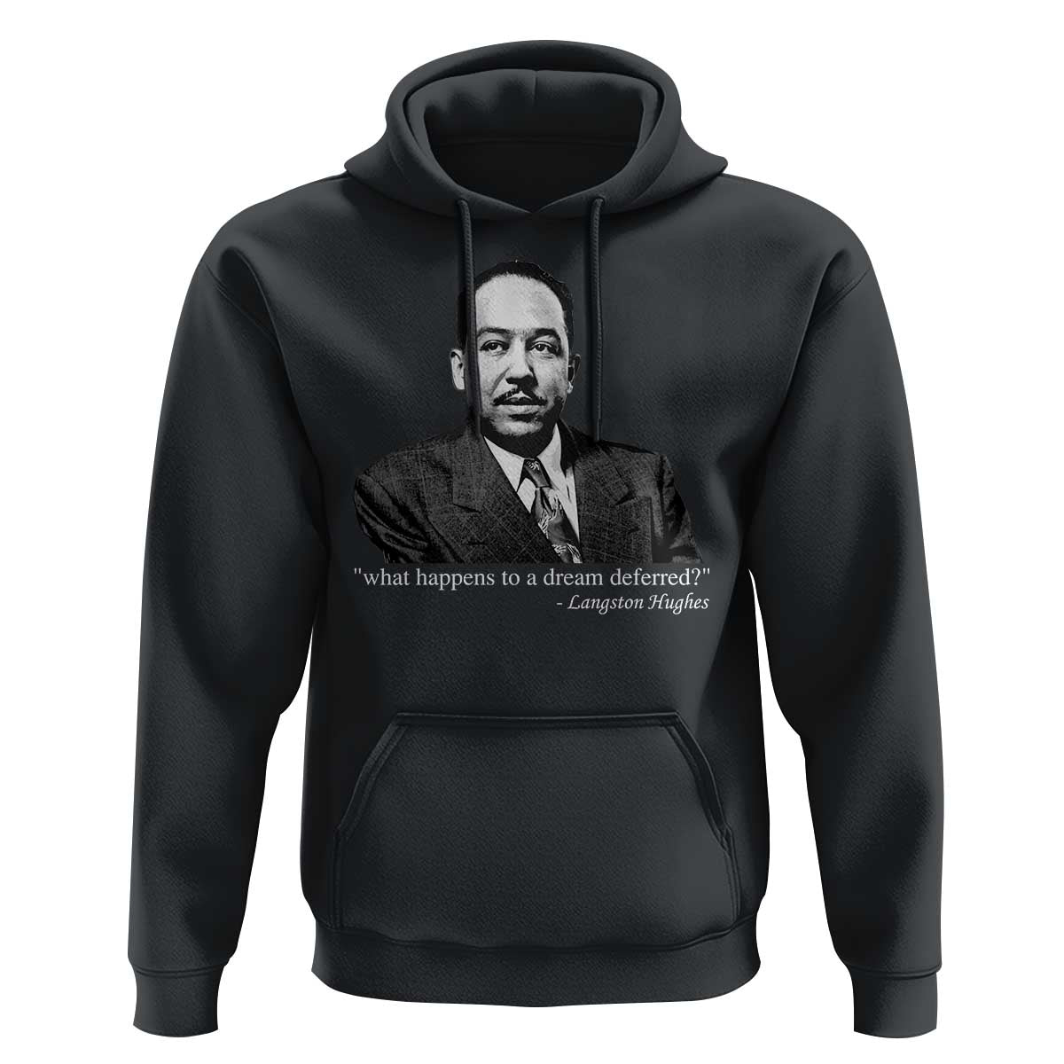 Langston Hughes Hoodie A Dream Deferred Juneteenth Black History Civil Right