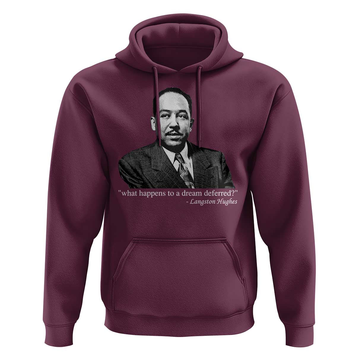 Langston Hughes Hoodie A Dream Deferred Juneteenth Black History Civil Right