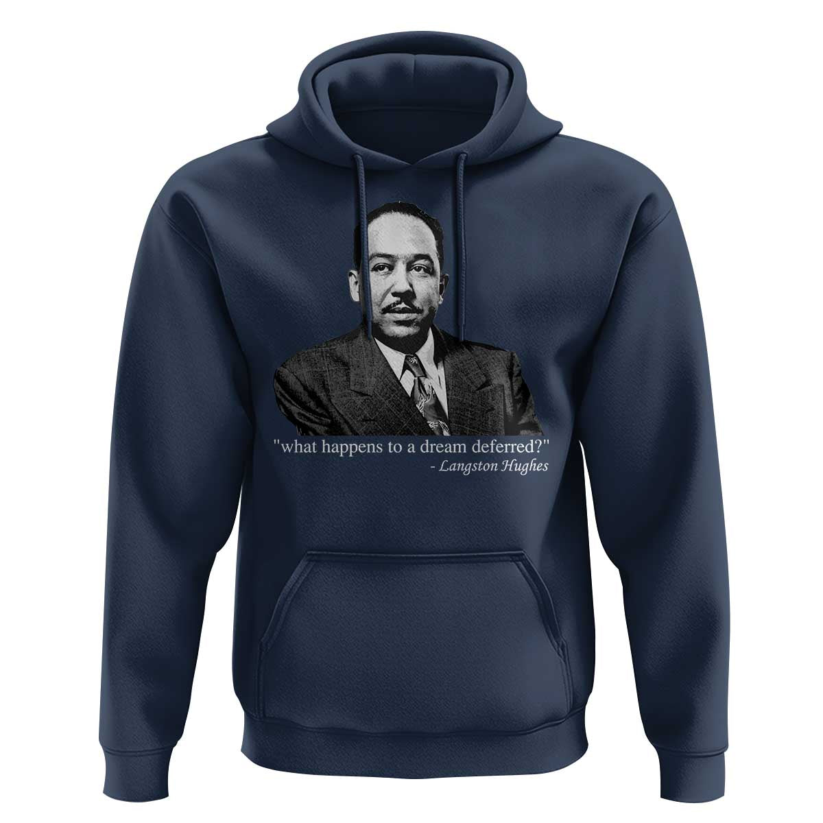 Langston Hughes Hoodie A Dream Deferred Juneteenth Black History Civil Right