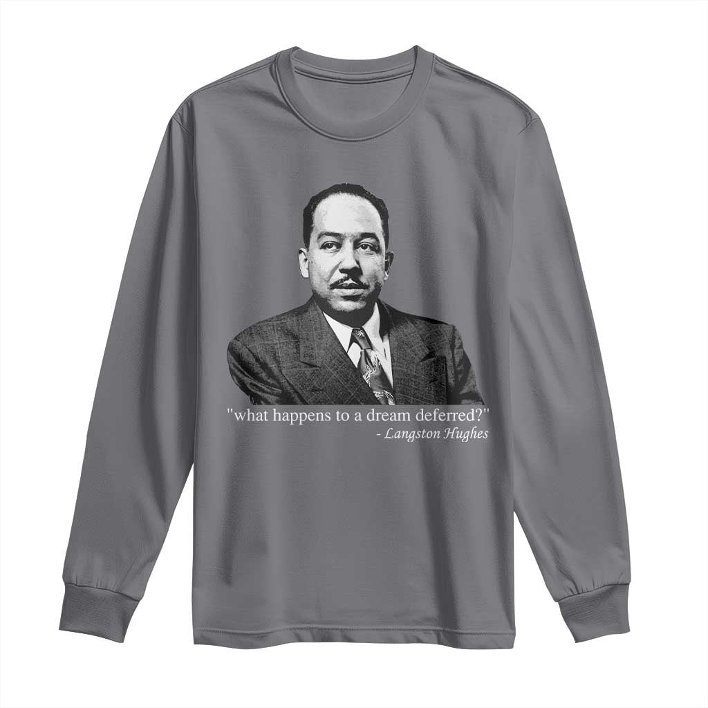 Langston Hughes Long Sleeve Shirt A Dream Deferred Juneteenth Black History Civil Right