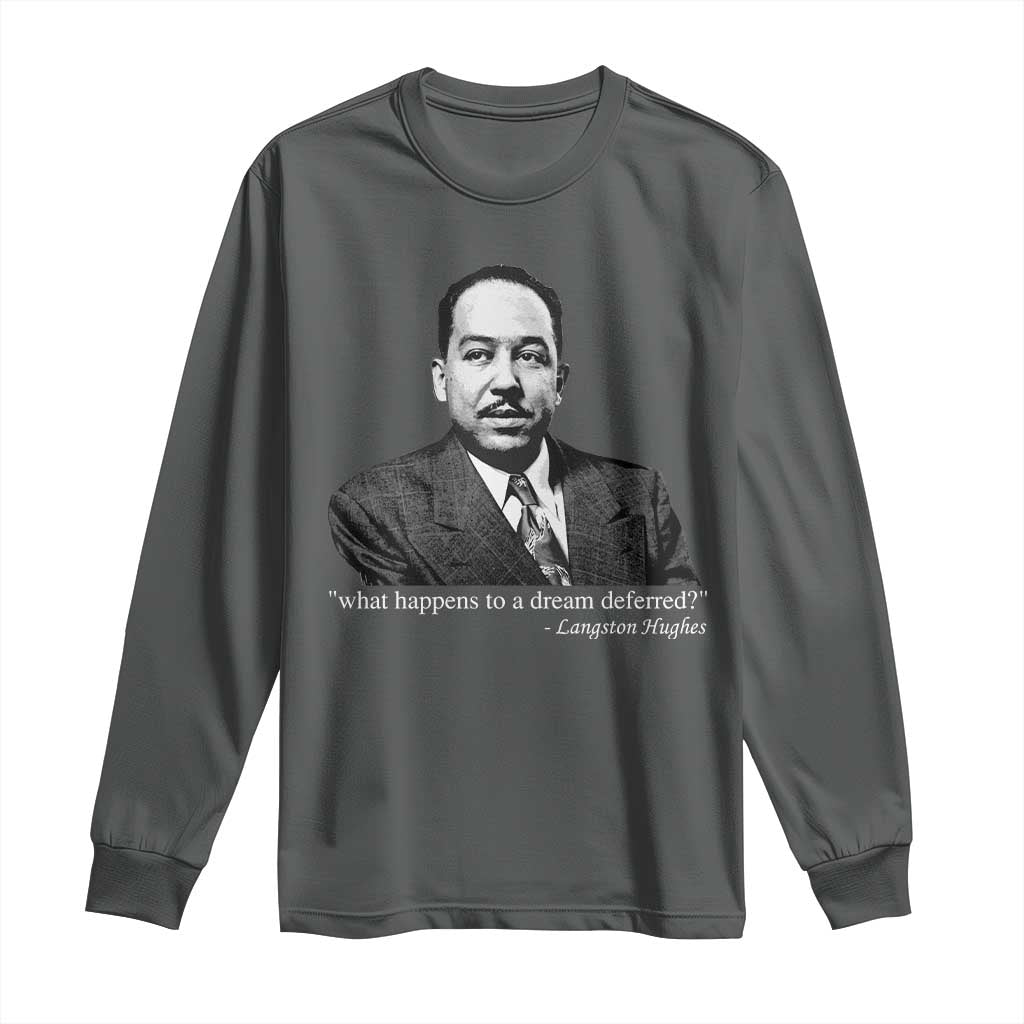 Langston Hughes Long Sleeve Shirt A Dream Deferred Juneteenth Black History Civil Right