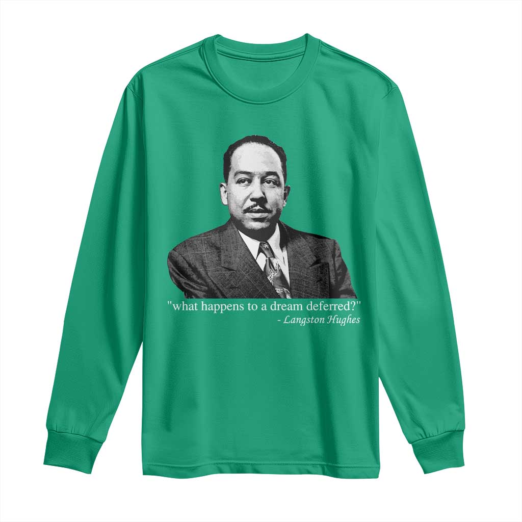 Langston Hughes Long Sleeve Shirt A Dream Deferred Juneteenth Black History Civil Right