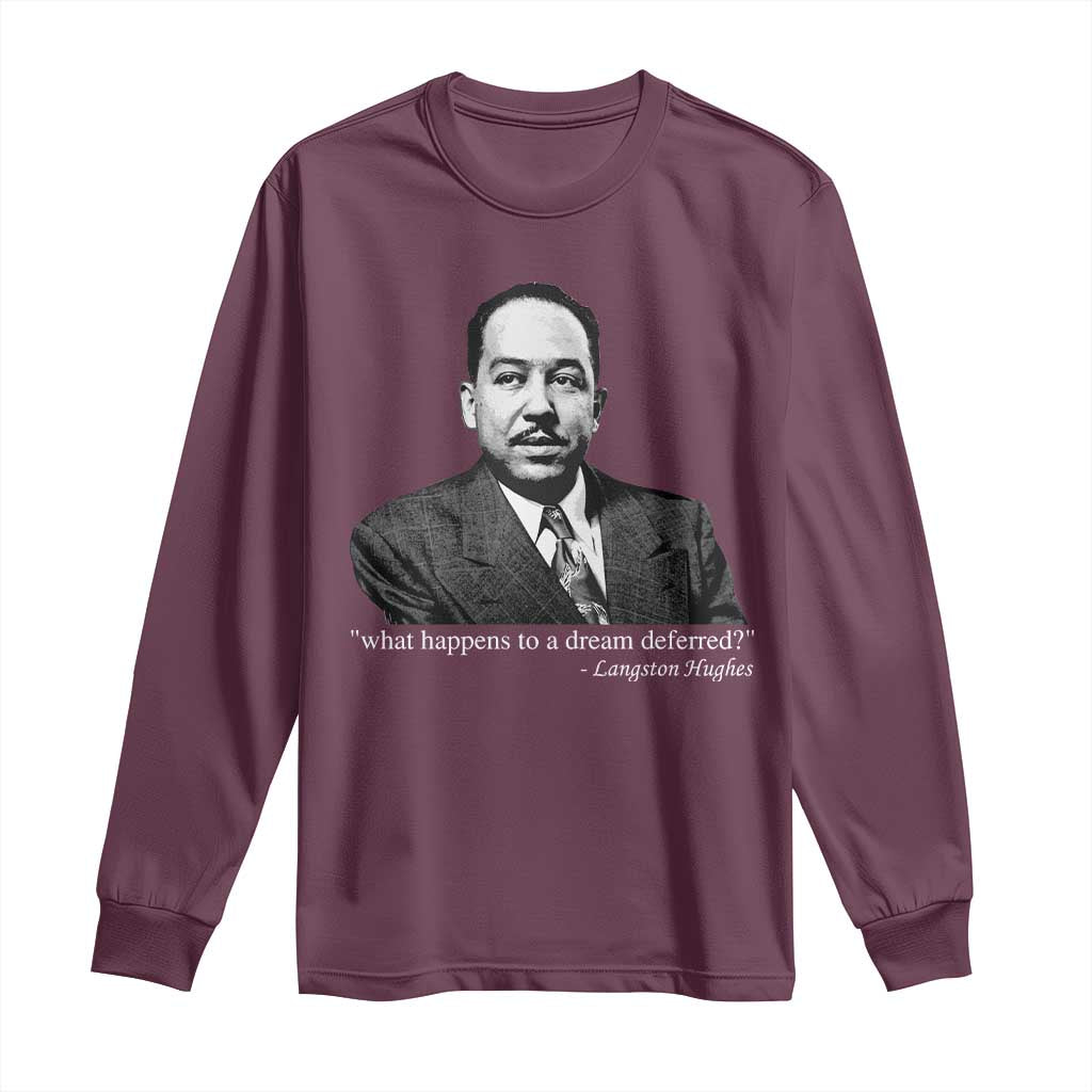 Langston Hughes Long Sleeve Shirt A Dream Deferred Juneteenth Black History Civil Right