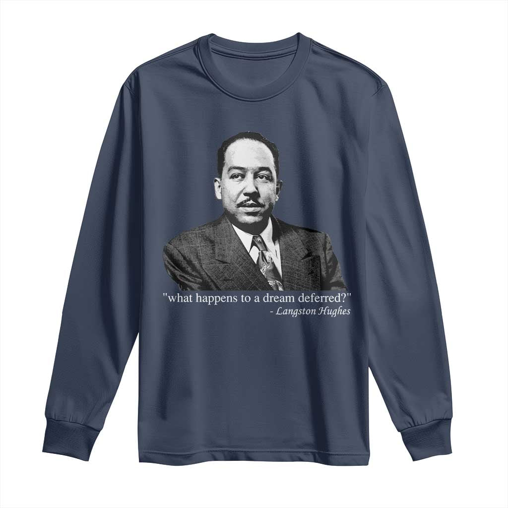 Langston Hughes Long Sleeve Shirt A Dream Deferred Juneteenth Black History Civil Right