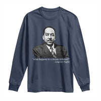 Langston Hughes Long Sleeve Shirt A Dream Deferred Juneteenth Black History Civil Right