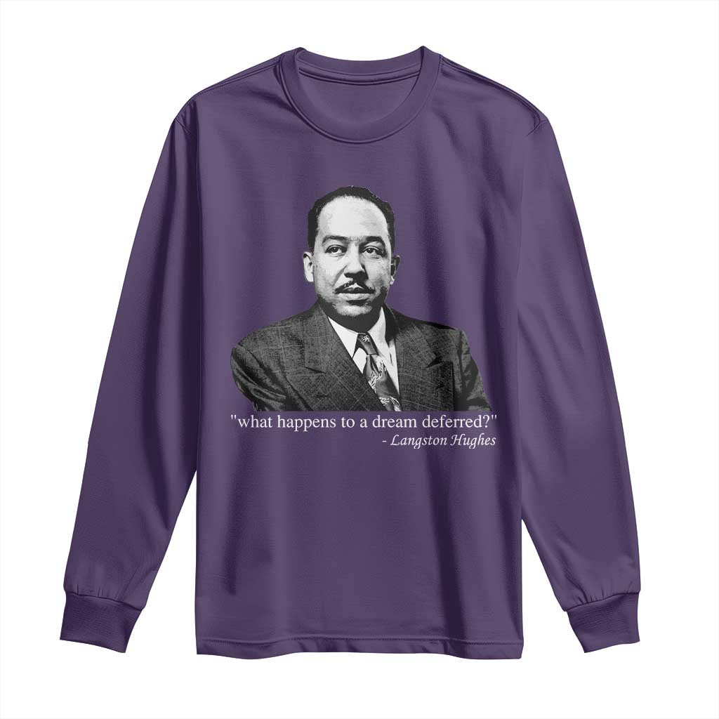 Langston Hughes Long Sleeve Shirt A Dream Deferred Juneteenth Black History Civil Right